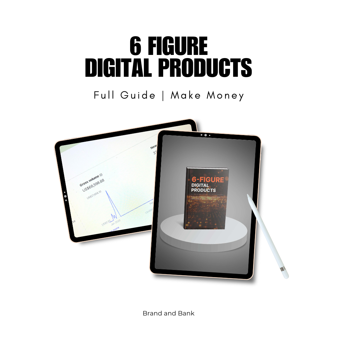 6 Figure Digital Products